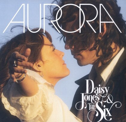 Daisy Jones & The Six - Aurora (140 Gramm, Black Vinyl, LP)