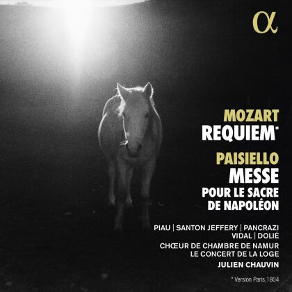 Le Concert de la Loge, Wolfgang Amadeus Mozart (1756-1791), Giovanni Paisiello (1740-1816) & Julien Chauvin - Mozart: Requiem Paisiello: Messe Pour Le Sacre De Napoleon