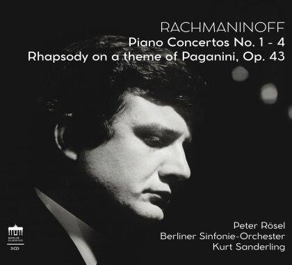 Sergej Rachmaninoff (1873-1943), Kurt Sanderling, Peter Rösel & Berliner Sinfonie-Orchester - Piano Concertos No. 1 - 4, Rhapsody On A Theme - Of Paganaini Op. 43 (3 CDs)