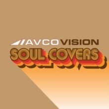 Avco Vision: Soul Covers (Black Friday 2022, LP)