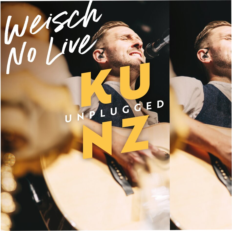 Kunz - Weisch no (Live Unplugged)