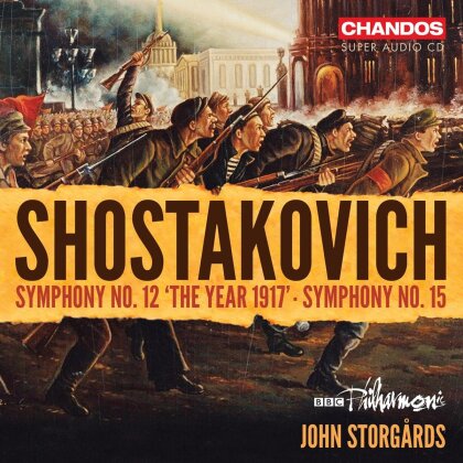 BBC Philharmonic Orchestra, Dimitri Schostakowitsch (1906-1975) & John Storgårds - Symphonies Nos. 12 & 15 (Hybrid SACD)
