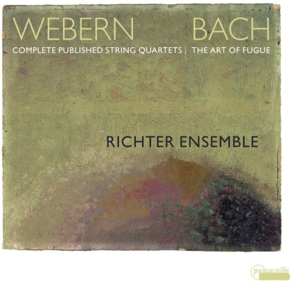 Richter Ensemble, Johann Sebastian Bach (1685-1750) & Anton von Webern (1883-1945) - Complete Published String Quartets - Bach: The Art Of The Fugue
