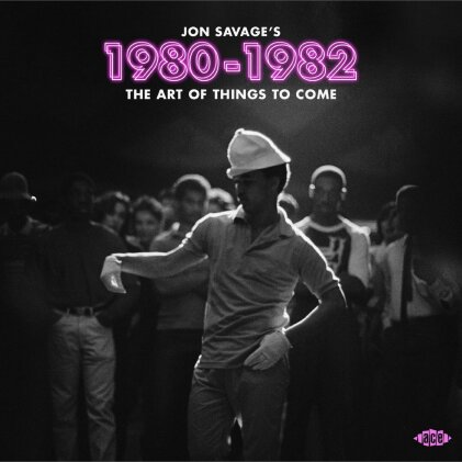 Jon Savage's 1980-1982 - The Art Of Things To Come (2 CDs)