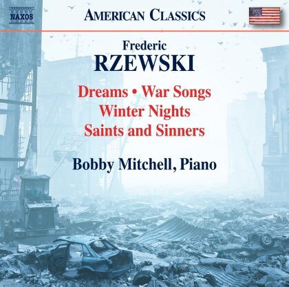 Bobby Mitchell & Frederic Rzewski (*1938) - Dreams War Songs Winter Nights Saints & Sinners