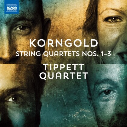 Tippett Quartet & Erich Wolfgang Korngold (1897-1957) - String Quartets Nos. 1-3