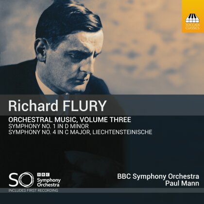 BBC Symphony Orchestra, Richard Flury (1896-1967) & Paul Mann - Orchestral Music Vol. 3