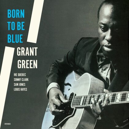 Grant Green - Born To Be Blue (Wax Time, 2023 Reissue, Limited Edition, LP)