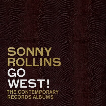 Sonny Rollins - Go West!: The Contemporary Records Albums (Concorde Edition, 3 LPs)
