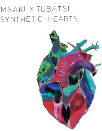 Msaki X Tubatsi - Synthetic Hearts
