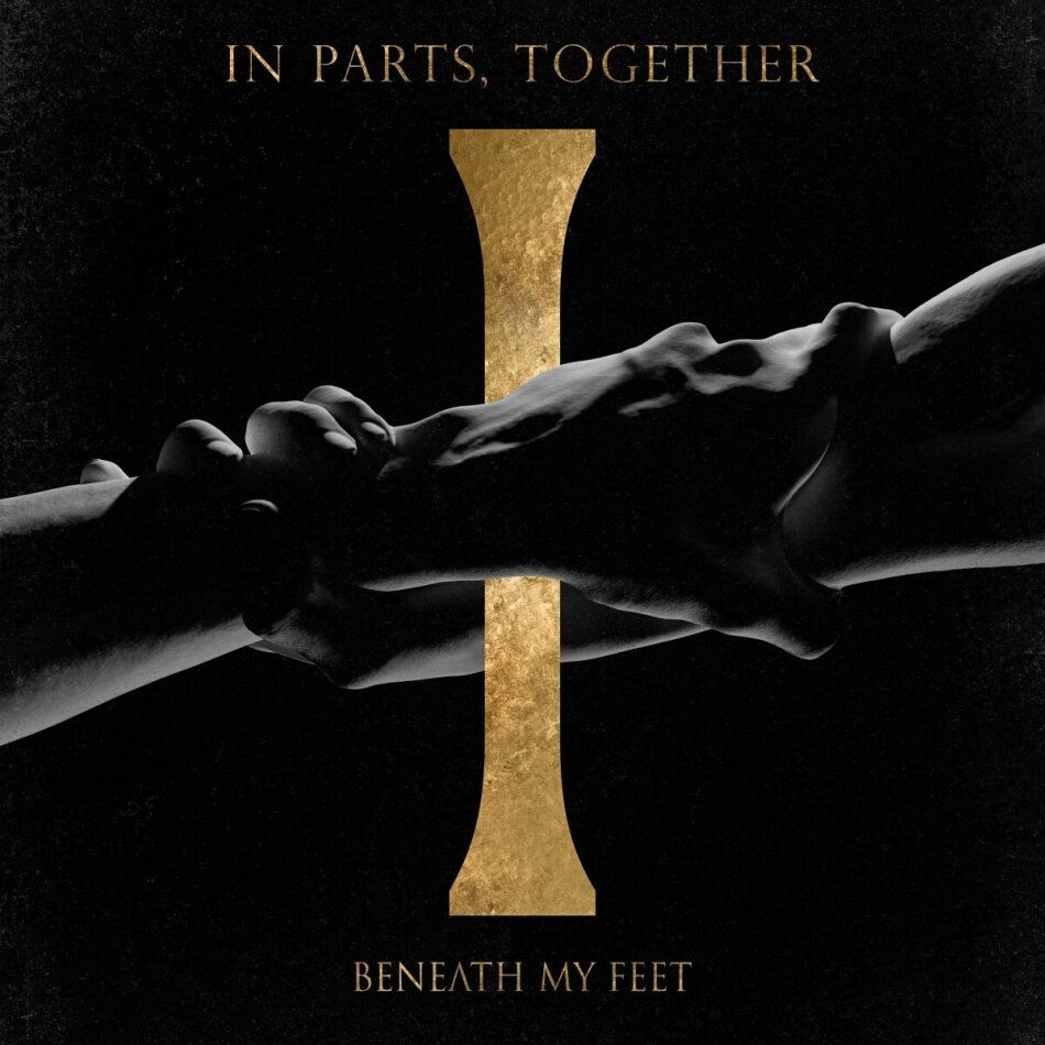Beneath My Feet - In Parts, Together (Digipack)