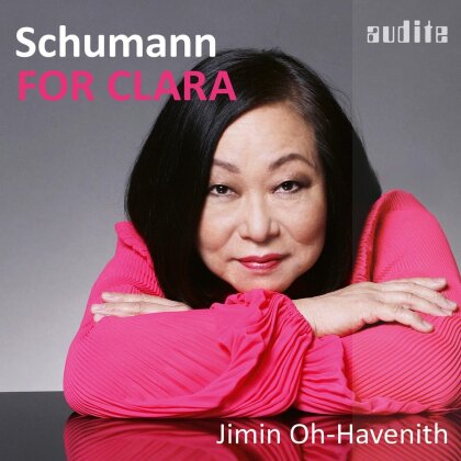 Robert Schumann (1810-1856) & Jimin Oh-Havenith - For Clara - Piano Sonata 1 Op. 11, Fantasie Op. 17