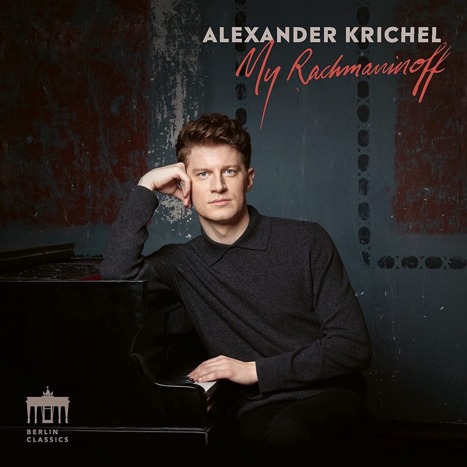 Sergej Rachmaninoff (1873-1943) & Alexander Krichel - My Rachmaninoff