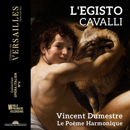 Francesco Cavalli (1602-1676), Vincent Dumestre & Le Poème Harmonique - L'egisto (2 CD)