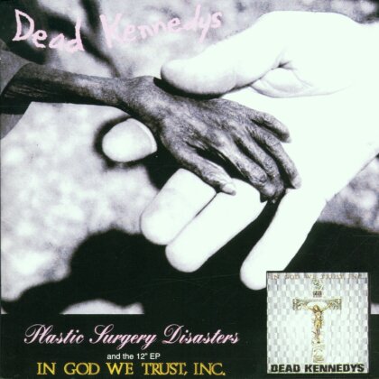 Dead Kennedys - Plastic Surgery / In God We Trust