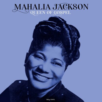 Mahalia Jackson - Queen Of Gospel (2023 Reissue, Not Now, LP)