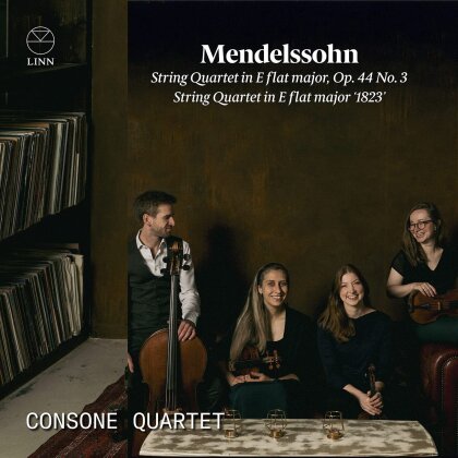 Consone Quartet & Felix Mendelssohn-Bartholdy (1809-1847) - String Quartet No. 3