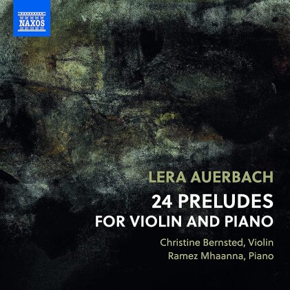 Lera Auerbach, Christine Bernsted & Ramez Mhaanna - 24 Preludes For Violin & Piano