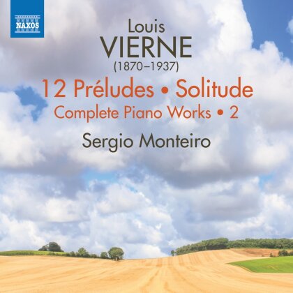 Louis Vierne (1870-1937) & Sergio Monteiro - Complete Piano Works 2