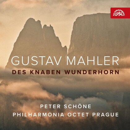 Philharmonia Octet Prague, Gustav Mahler (1860-1911) & Peter Schöne - Des Knaben Wunderhorn