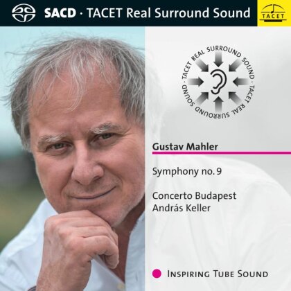 Concerto Budapest, Gustav Mahler (1860-1911) & András Keller - Symphony No. 9 (Hybrid SACD)