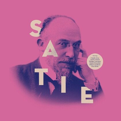 Erik Satie (1866-1925), Claudio Arrau, Charles Münch, Philippe Entremont, Manuel Rosenthal (1904-1994), … - Satie (LP)