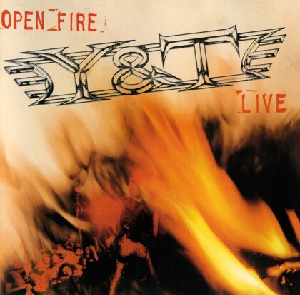 Y&T - Open Fire - Live (2023 Reissue, Music On CD)