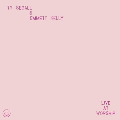 Ty Segall & Emmett Kelly - Live At Worship (12" Maxi)