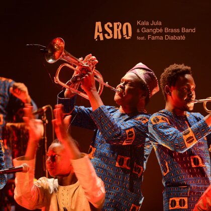 Kala Jula & Gangbe Brass - Asro - Tribute To Kasse Mady Diabate