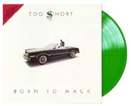 Too $Hort - Born To Mack (Green Vinyl, LP)