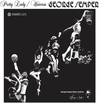 George Semper - Pretty Lady / Universe (2023 Reissue, Dynamite Cuts, 7" Single)