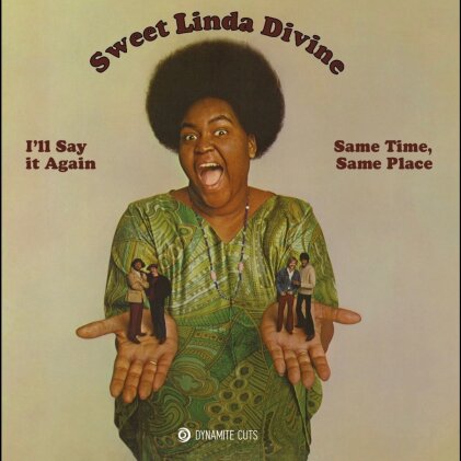 Sweet Linda Divine - I'll Say It Again / Wrong Time Right Place (7" Single)