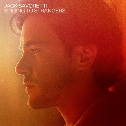 Jack Savoretti - Singing to Strangers (2023 Reissue, BMG Rights Management, Special Edition, 2 LPs)