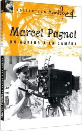 Marcel Pagnol, un auteur à la caméra (1994) (Collection Marcel Pagnol)