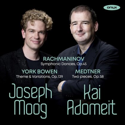 Sergej Rachmaninoff (1873-1943), York Bowen (1884-1961), Nicolai Medtner (1880-1951), Joseph Moog & Kai Adomeit - Rachmaninov, York Bowen & Medtner