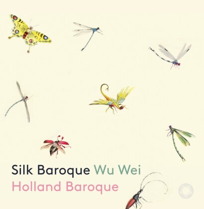 Wei Wu & Holland Baroque - Silk Baroque - Arrangements by Judith And Tin (2023 Reissue)