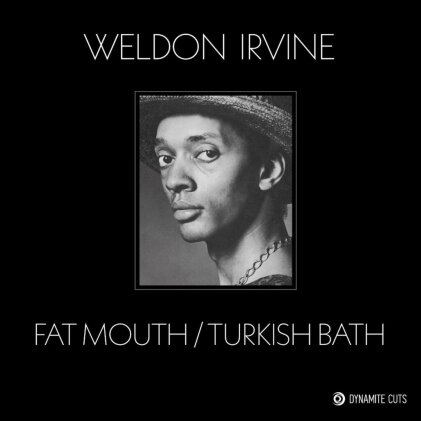 Weldon Irvine - Fat Mouth / Turkish Bath (7" Single)