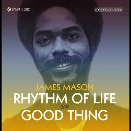James Mason - Rhythm Of Life / Good Thing (7" Single)