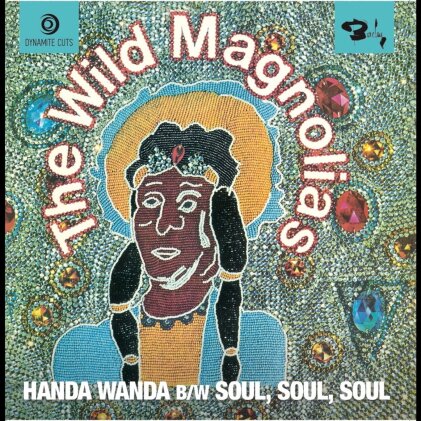 The Wild Magnolias - Handa Wanda / (Somebody Got) Soul Soul Soul (7" Single)