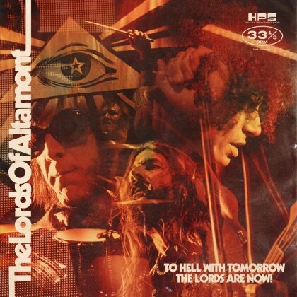 The Lords Of Altamont - To Hell With Tomorrow The Lords Are Now