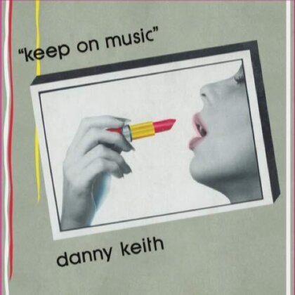 Danny Keith - Keep On Music (12" Maxi)