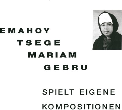 Emahoy Tsege-Mariam Gebru - Spielt Eigene Kompositionen