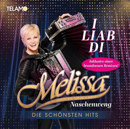 Melissa Naschenweng - I liab di: Die schönsten Hits