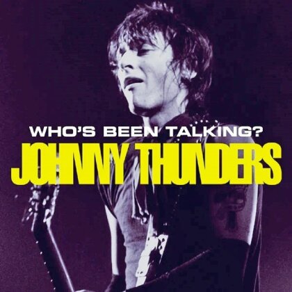 Johnny Thunders - Who's Been Talking (2023 Reissue, 2 CDs)