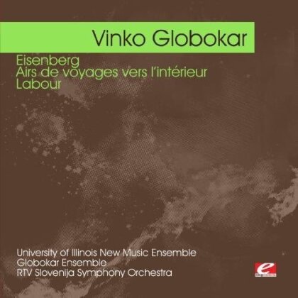 Globokar Ensemble, RTV Slovenija Symphony Orchestra & Vinko Globokar - Eisenberg, Eisenberg Airs De Voyages Vers L'Interieur, - Labour (Manufactured On Demand)