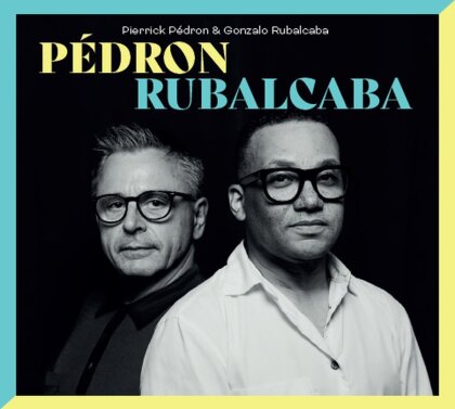 Pierrick Pedron - Pedron Rubalcaba