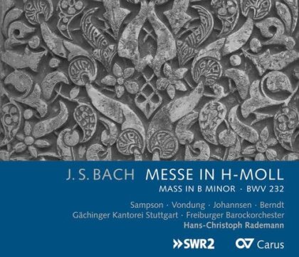 Johann Sebastian Bach (1685-1750), Hans-Christoph Rademann, Carolyn Sampson, Anke Vondung, Freiburger Barochorchester, … - H-Moll-Messe BWV 232 (2 CDs)