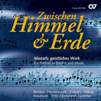 Bernius, Harnoncourt, Kaljuste, Neumann, Rilling, … - Zwischen Himmel & Erde - Mozarts geistliches Werk