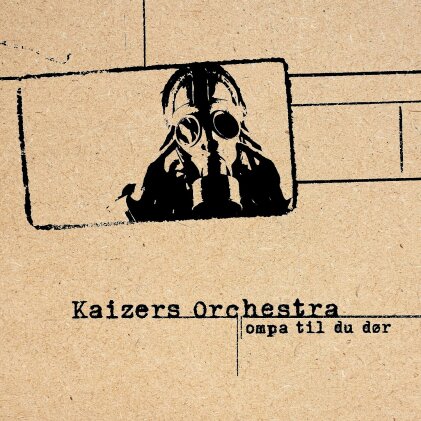 Kaizers Orchestra - Ompa Til Du Dor (2023 Reissue, LP)