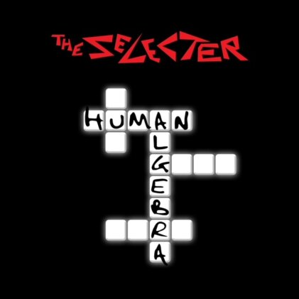 The Selecter - Human Algebra